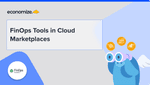 FinOps Tools in Cloud Marketplaces