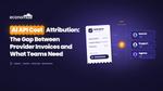 AI API Cost Attribution: The Gap Between Provider Invoices and What Teams Need