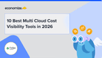 10 Best Multi Cloud Cost Visibility Tools in 2026