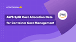 AWS Split Cost Allocation Data for Container Cost Management